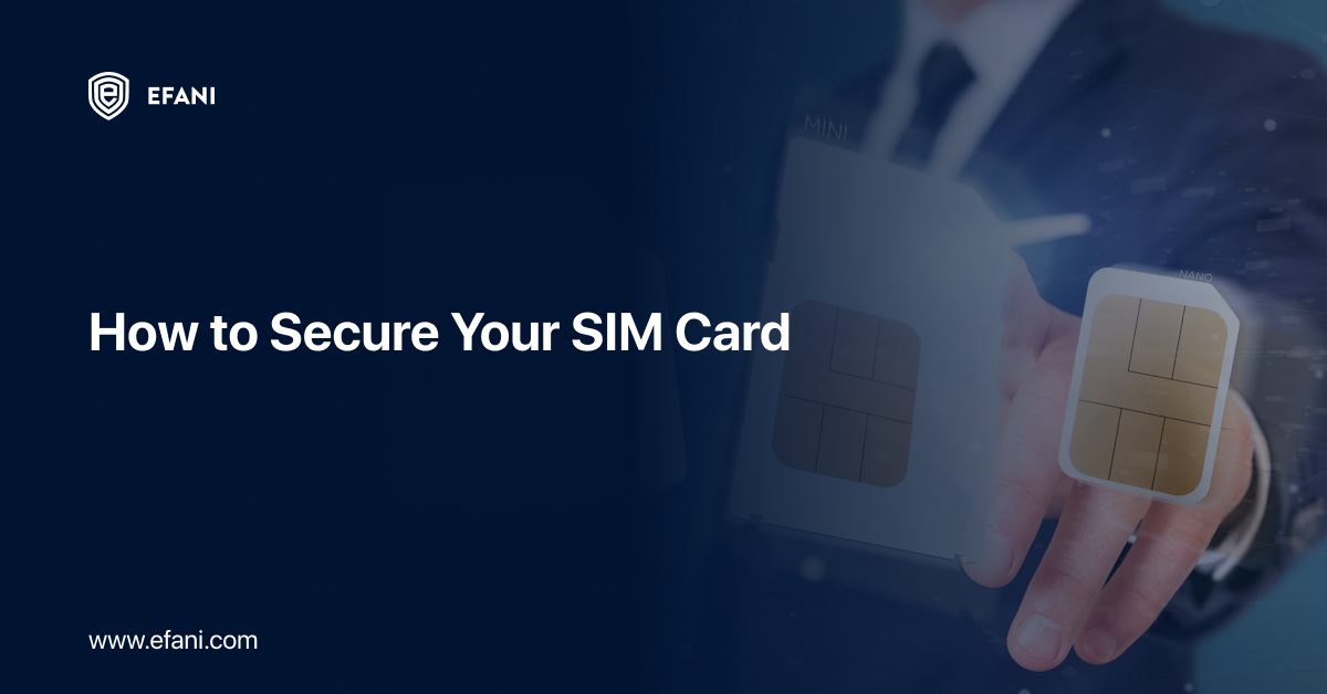 Essential Tips How to Secure Your SIM Card and Protect Your Personal